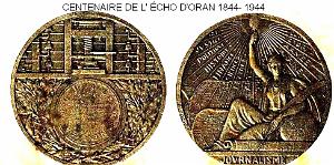 MEDAILLES D AFN 101 CENTENAIRE DE L ECHO D ORAN 1844 1944   (0)